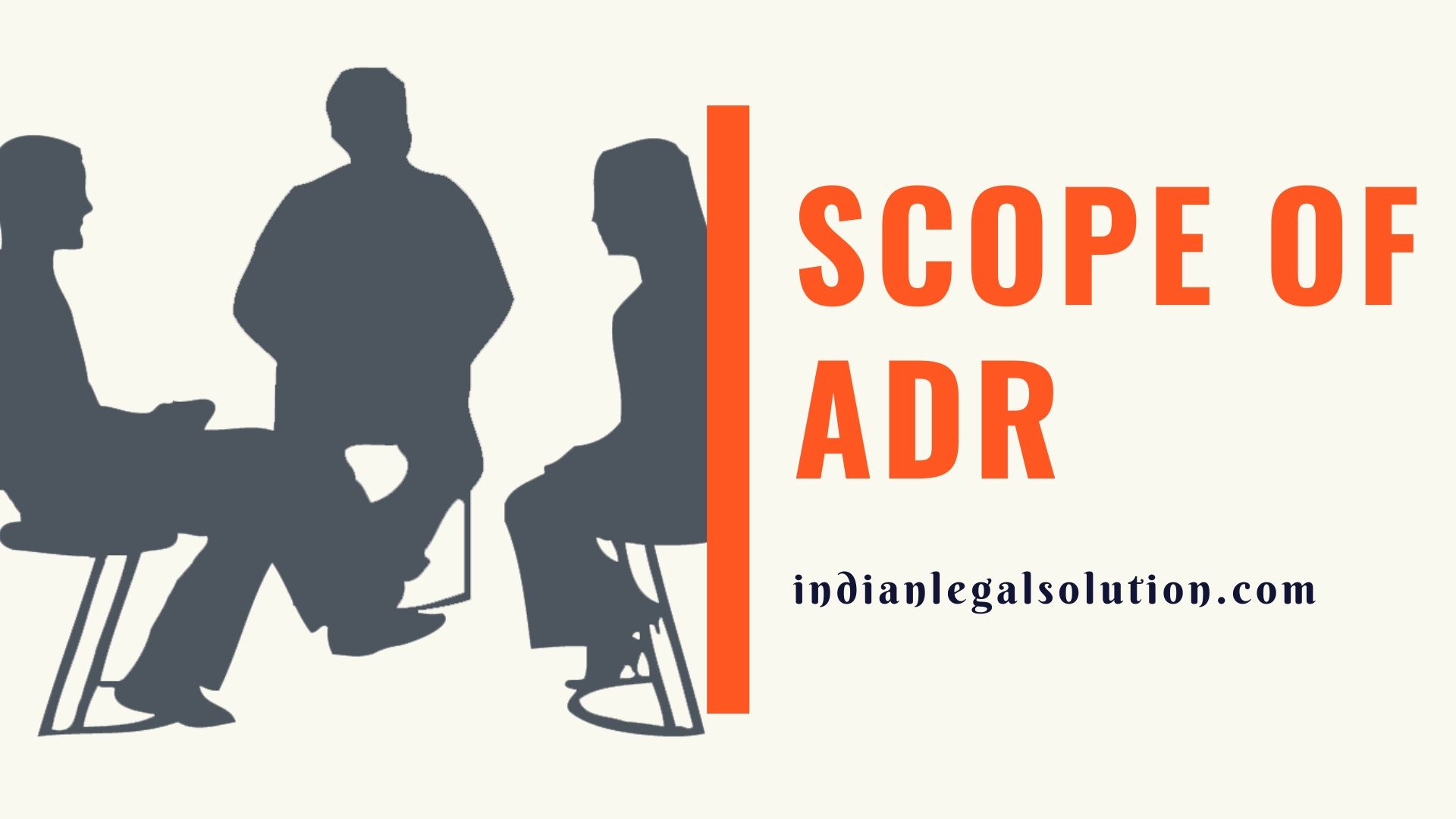 Scope of ADR Indian Legal Solution
