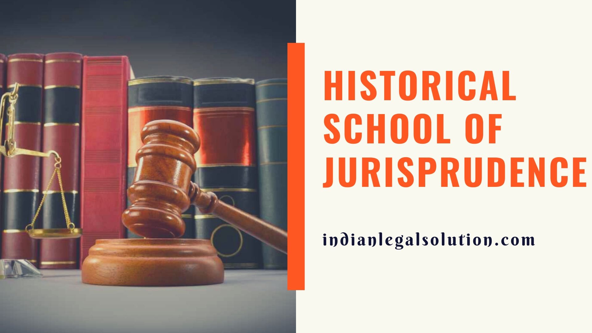 Historical School Of Jurisprudence - Indian Legal Solution