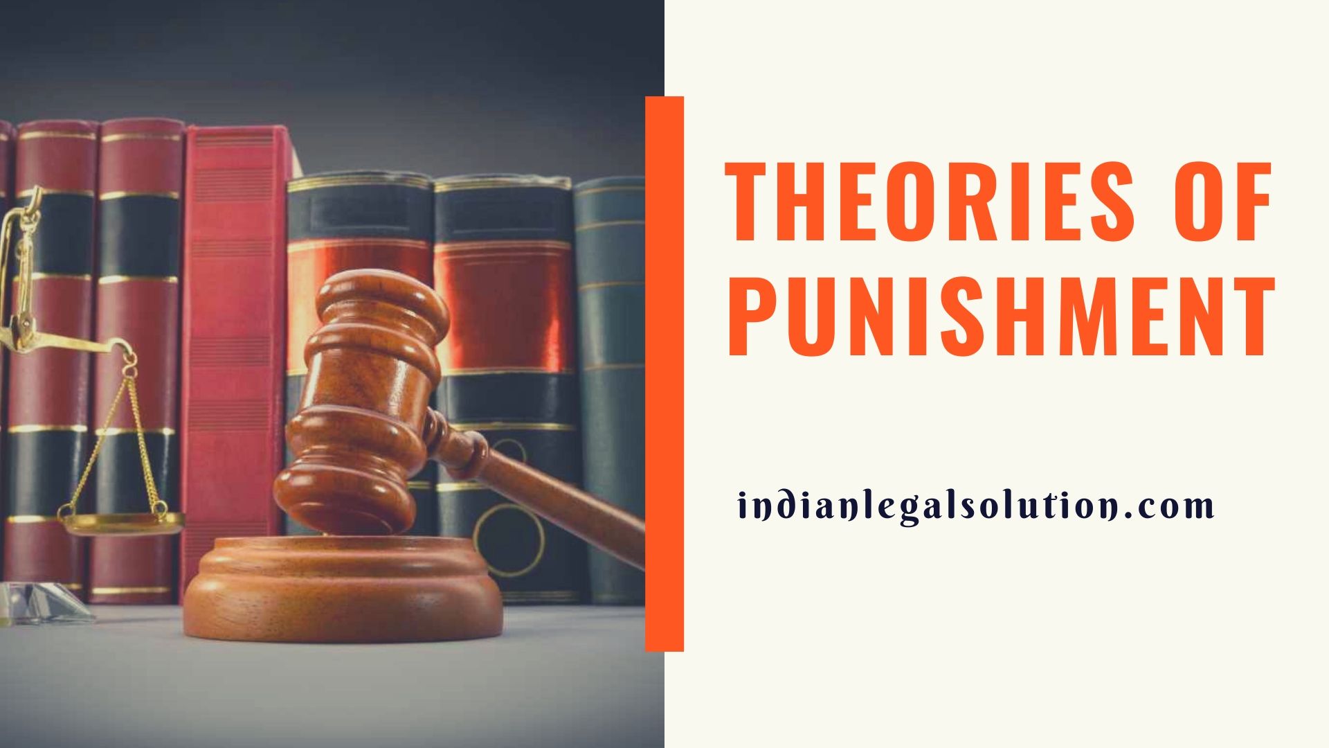 Theories Of Punishment - Indian Legal Solution