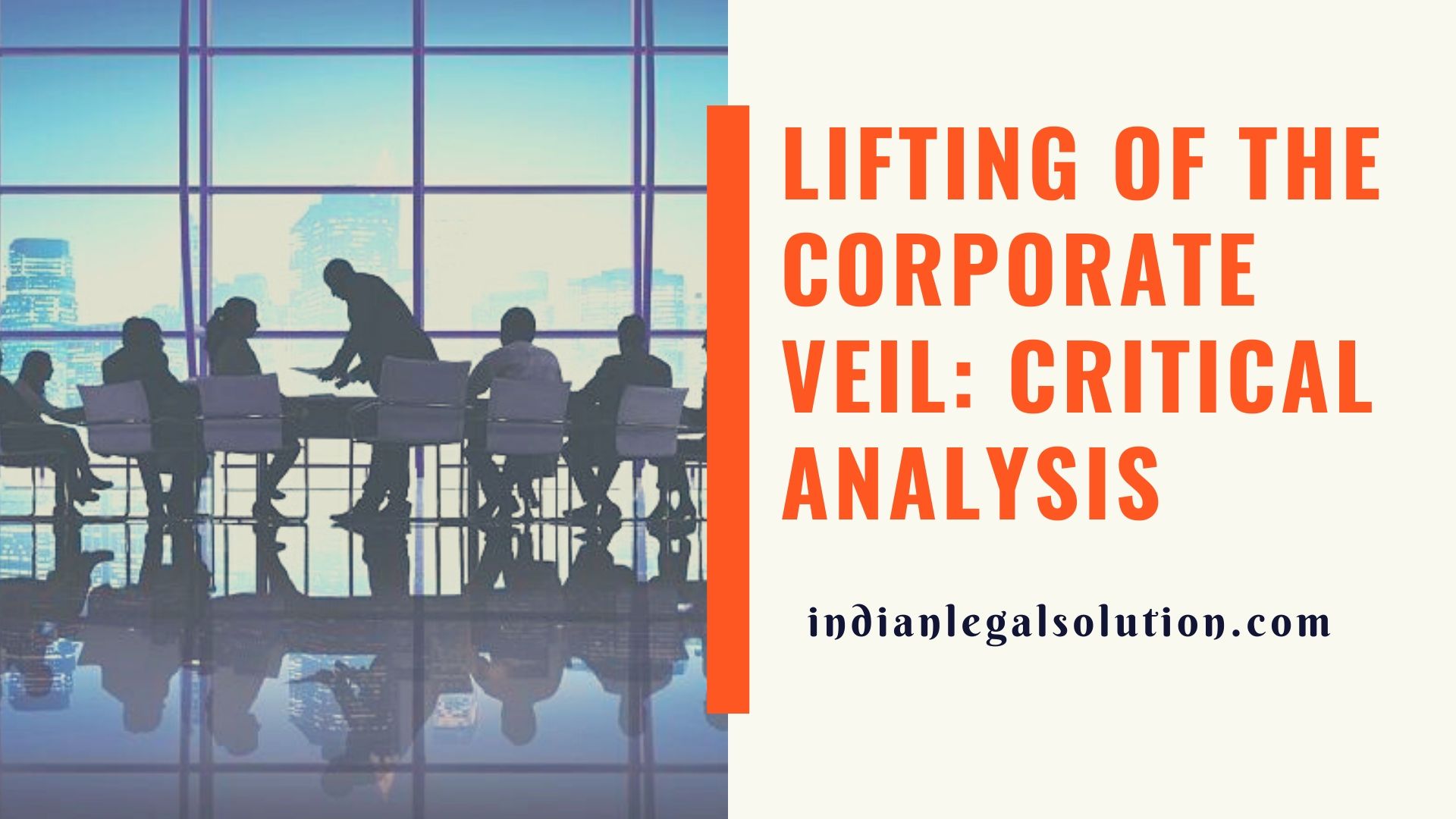 Lifting of the corporate veil: Critical analysis in the light of ...