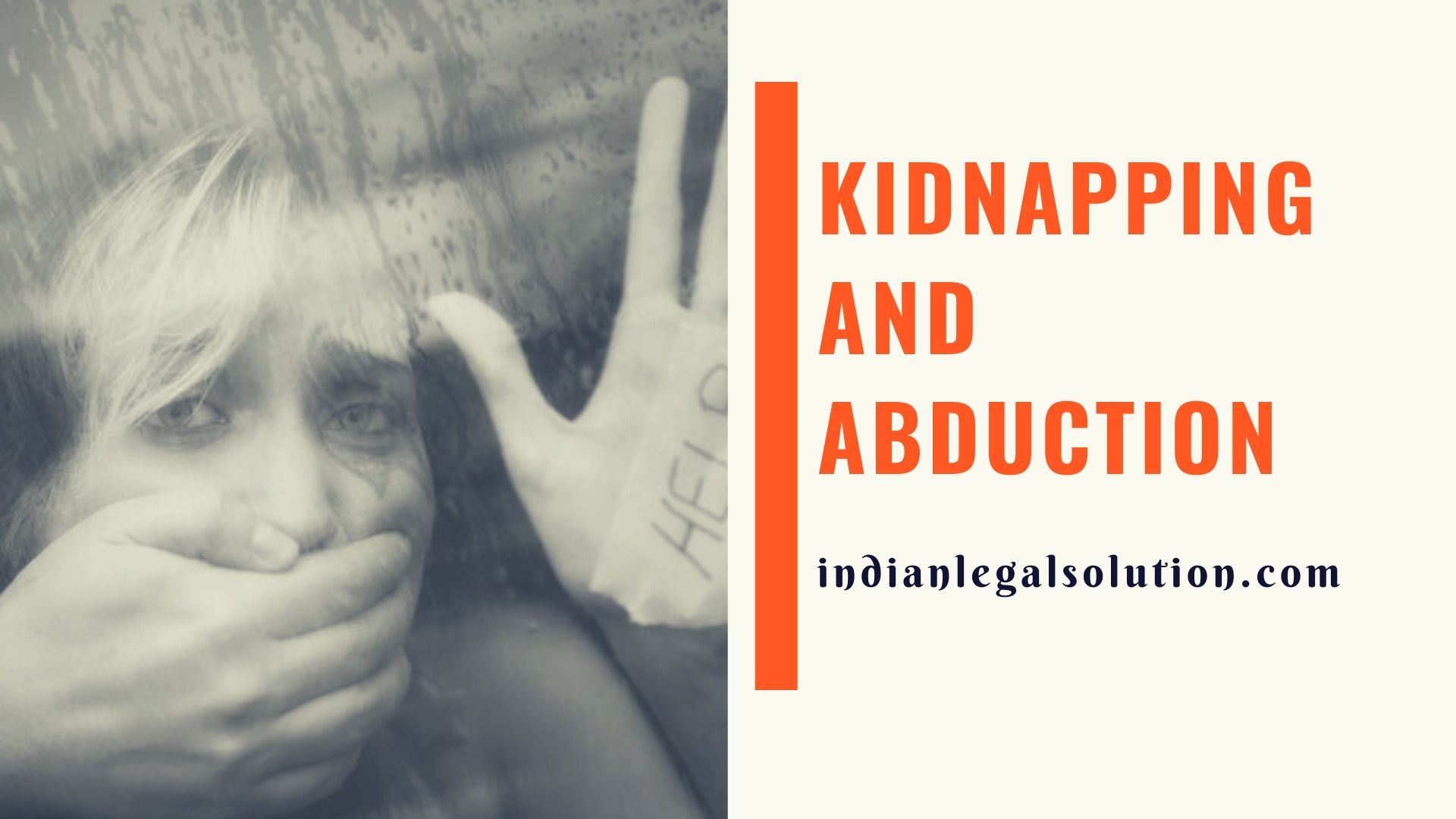 Kidnapping And Abduction - Indian Legal Solution