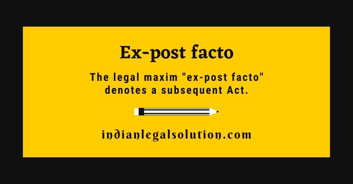 ex-post-facto-indian-legal-solution