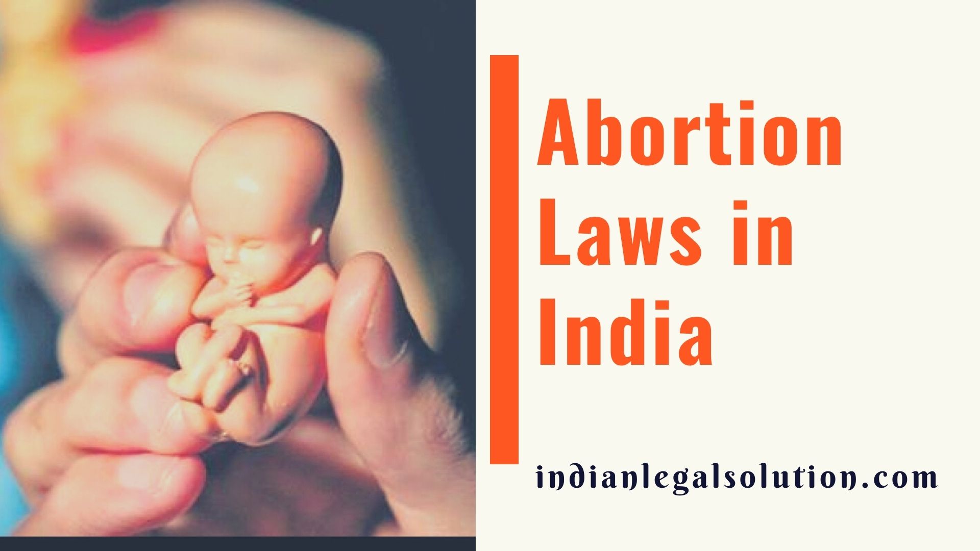 Abortion Laws in India - Indian Legal Solution