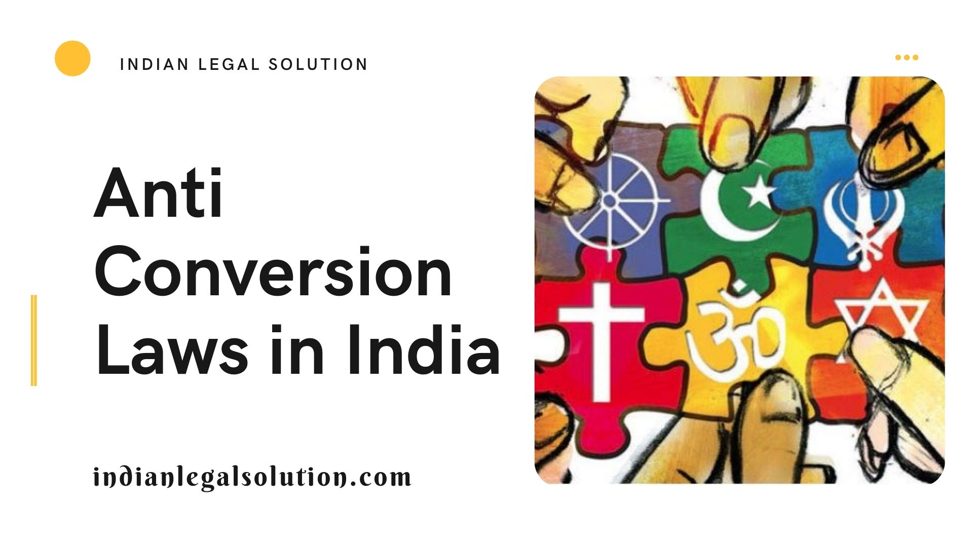 Anti Conversion Laws In India Indian Legal Solution
